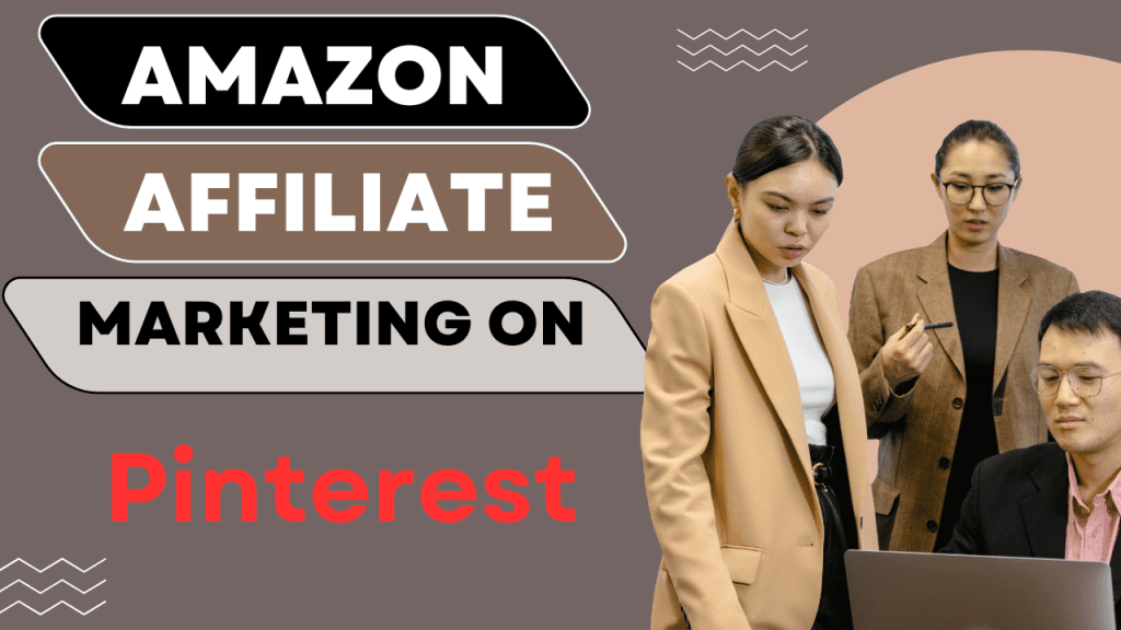 How-To-Make-Money-With-Amazon-Affiliate-Marketing-Using-Pinterest.